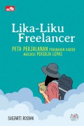 Lika-Liku Freelancer : Peta Perjalanan Perubahan Karier Menjadi Pekerja Lepas