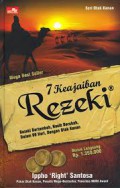7 Keajaiban Rezeki : Rezeki Bertambah, Nasib Berubah, Dalam 99 Hari, Dengan Otak Kanan!