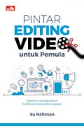 Pintar Editing Video Untuk Pemula