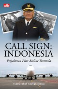 Call Sign : Indonesia - Perjalanan Pilot Airline Termuda