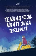 Tenang Saja, Nanti Juga Terlewati