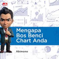 Mengapa Bos Benci Chart Anda