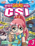 Detektif Sains Anak - CSI Vol. 3: Ancaman Si Penelepon Misterius