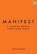 Manifest : 7 Langkah Menuju Hidup Yang Indah