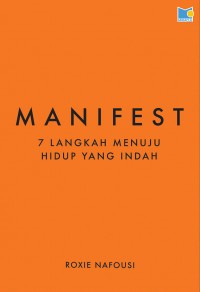 Manifest : 7 Langkah Menuju Hidup Yang Indah