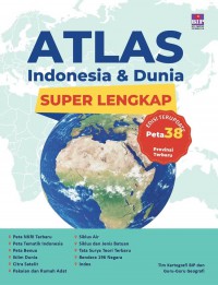 Atlas Indonesia & Dunia Super Lengkap Edisi Terupdate Peta 38 Provinsi Terbaru