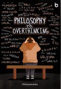 Philosophy of Overthinking