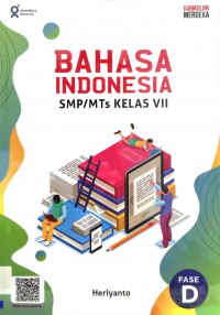 Bahasa Indonesia SMP/MTs Kelas VII Fase D Kurikulum Merdeka