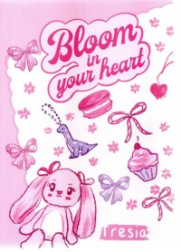 Bloom In Your Heart