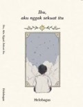 Ibu, Aku Nggak Sekuat Itu