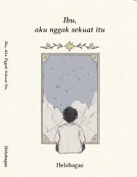 Ibu, Aku Nggak Sekuat Itu
