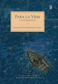 Para La Vida (Untuk Kehidupan) : Antologi Puisi Indonesia-Chile