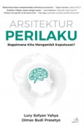 Arsitektur Perilaku : Bagaimana Kita Mengambil Keputusan?