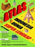 Atlas Indonesia & Dunia Super Lengkap Edisi Revisi 38 Provinsi