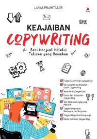 Keajaiban Copywriting : Seni Menjual Melalui Tulisan Yang Memukau