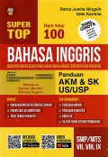 Super Top Raih Nilai 100 Bahasa Inggris SMP/MTs VII, VIII, IX