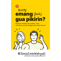 Emang (Perlu) Gua Pikirin?