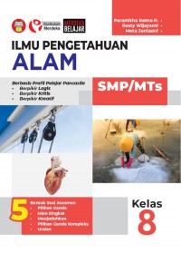 Ilmu Pengetahuan Alam SMP/MTs Kelas VIII : Berbasis Profil Pelajar Pancasila (Berpikir Logis, Berpikir Kritis, Berpikir Kreatif) Kurikulum Merdeka