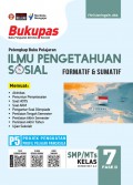 Bukupas Pelengkap Buku Pelajaran Ilmu Pengetahuan Sosial Formatif & Sumatif SMP/MTs Kelas 7 Fase D Semester 1 & 2 Kurikulum Merdeka