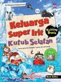 Keluarga Super Irit Keliling Dunia : Kutub Selatan