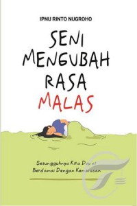 Seni Mengubah Rasa Malas