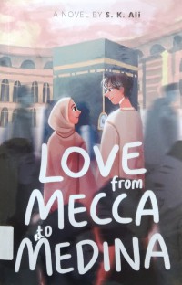 Love From Mecca To Medina