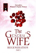 The Generals Wife II: Regeneration