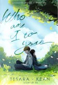 Who am I to You
