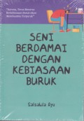 Seni Berdamai Dengan Kebiasaan Buruk : Karena, Terus Menerus Berkebiasaan Buruk akan Membuatmu Terpuruk