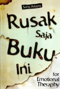 Rusak Saja Buku Ini For Emotional Theraphy