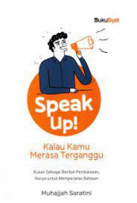 Speak Up! Kalau Kamu Merasa Terganggu