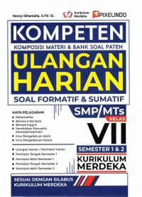 Kompeten (Komposisi Materi & Bank Soal Paten) Ulangan Harian Soal Formatif & Sumatif SMP/ MTs Kelas VII Semester 1 & 2 Kurikulum Merdeka