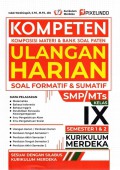 Kompeten (Komposisi Materi & Bank Soal Paten) Ulangan Harian Soal Formatif & Sumatif SMP/ MTs Kelas IX Semester 1 & 2 Kurikulum Merdeka