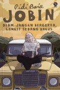 JOBIN : Diam. Jangan Bergerak, Langit Sedang Bagus