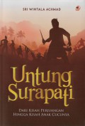 Untung Surapati : Dari Kisah Perjuangan Hingga Kisah Anak Cucunya