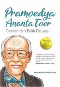 Pramoedya Ananta Toer : Catatan Dari Balik Penjara