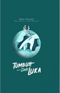 Tumbuh Dari Luka