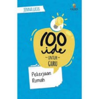 100 Ide Untuk Guru SD : Pekerjaan Rumah