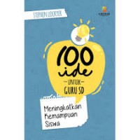 100 Ide Untuk Guru SD : Meningkatkan Kemampuan Siswa
