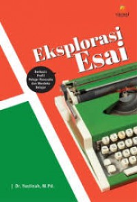 Eksplorasi Esai : Berbasis Profil Pelajar Pancasila Dan Merdeka Belajar