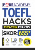 TOEFL Hacks Tips-Trik Praktis Skor 655+