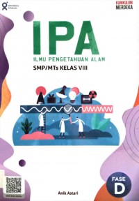 IPA Ilmu Pengetahuan Alam SMP/MTs Kelas VIII Fase D Kurikulum Merdeka