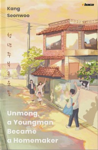 Unmong, a Youngman Became a Homemaker