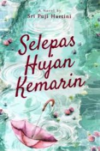 Selepas Hujan Kemarin