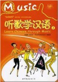 Ting Ge Xue Han Yu 1 +CD = Learn Chinese Through Music 1 +CD -