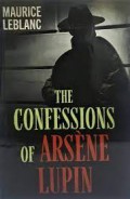 The Confessions of Arsene Lupin