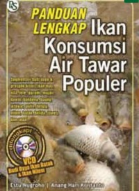 Panduan Lengkap Ikan Konsumsi Air Tawar + VCD