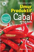 Memperpanjang Umur Produktif Cabai 60 Kali Petik (Edisi Revisi)