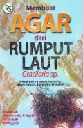 Membuat Agar Dari Rumput Laut Gracilaria Sp