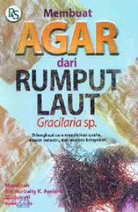 Membuat Agar Dari Rumput Laut Gracilaria Sp